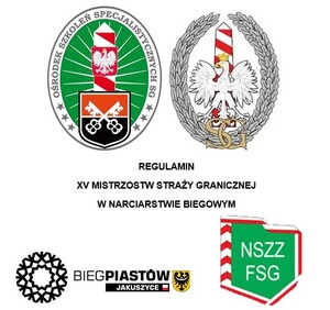 REGULAMIN
XV MISTRZOSTW STRAŻY GRANICZNEJ 
W NARCIARSTWIE BIEGOWYM